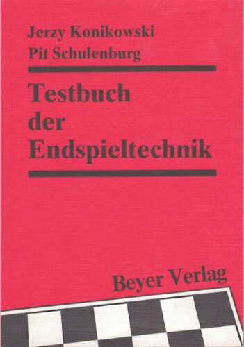 Testbuch der Endspieltechnik