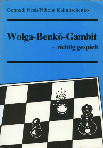 Wolga-Benkö-Gambit - richtig gespielt