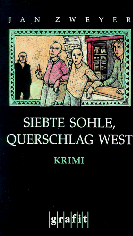 Siebte Sohle, Querschlag West