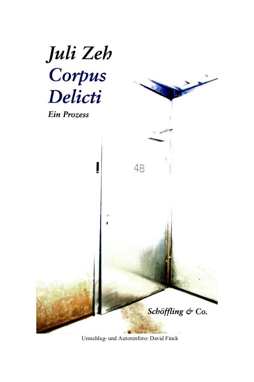 Corpus Delicti. Ein Prozess