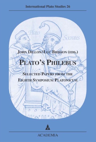 Plato's Philebus : Selected Papers from the Eighth Symposium Platonicum.