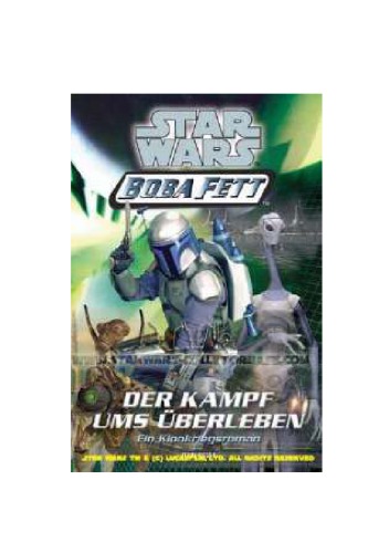 Star wars - Boba Fett Bd. 1. Der Kampf ums Überleben / Terry Bisson