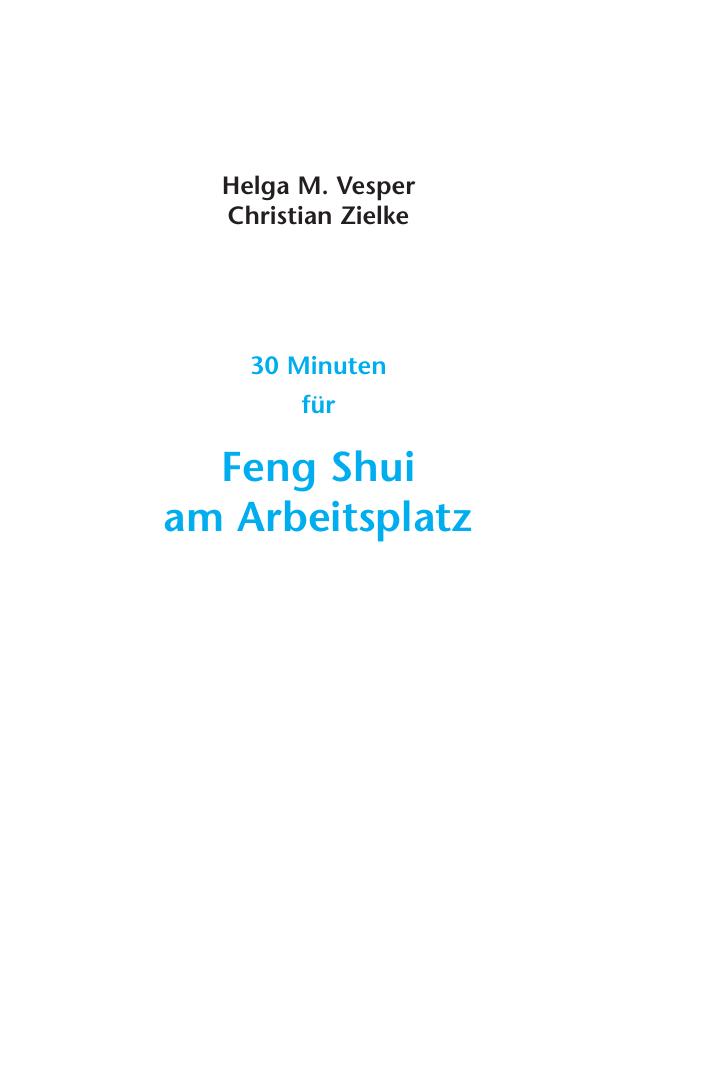 30 Minuten für Feng Shui am Arbeitsplatz