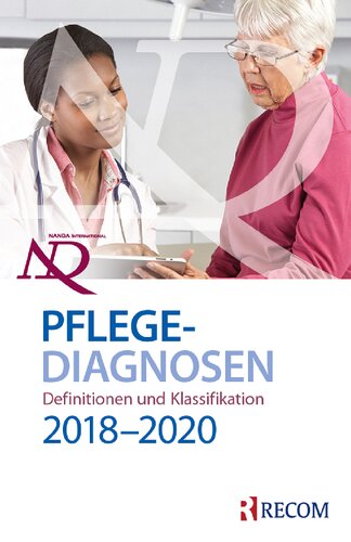 NANDA-I-Pflegediagnosen: Definitionen und Klassifikation 2018-2020.