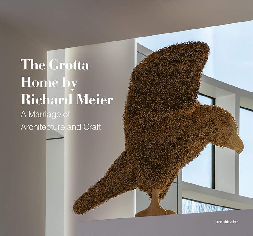 The Grotta Home by Richard Meier: A Marriage of Architecture and Craft