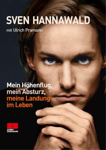 Mein Höhenflug, mein Absturz, meine Landung im Leben (German Edition)