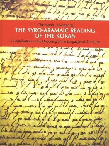 The Syro-Aramaic Reading of the Koran