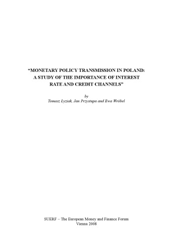 Monetary policy transmission in Poland : a study of the importance of interest rate and credit channels