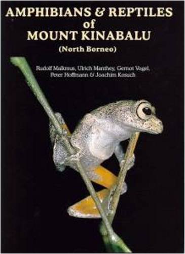 Amphibians &amp; Reptiles of Mount Kinabalu (North Borneo)