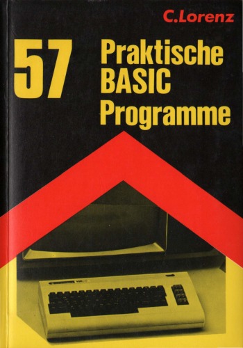 57 [Siebenundfünfzig] praktische Programme und Spiele in BASIC