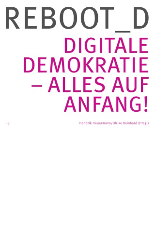 Reboot_346D - digitale Demokratie alles auf Anfang