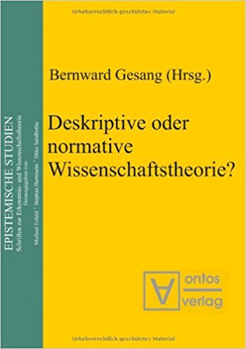 Deskriptive oder normative Wissenschaftstheorie?