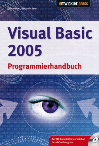 Visual Basic 2005 Programmierhandbuch ; [auf CD: kompletter Jahresinhalt des dot.net-Magazin]