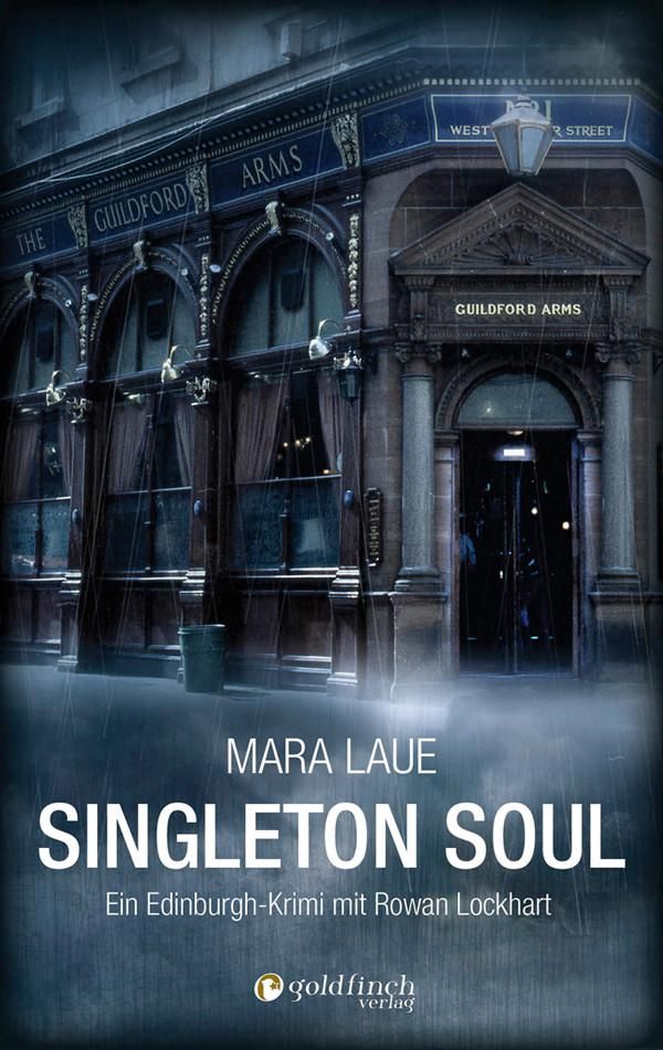 Singleton Soul Ein Edinburgh Krimi mit Rowan Lockhardt