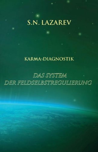 Karma-Diagnostik Bd. 1. Das System der Feldselbstregulierung