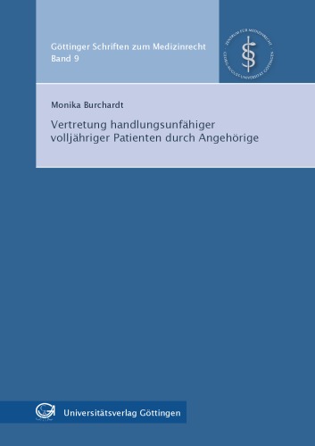 Vertretung handlungsunfähiger volljähriger Patienten durch Angehörige