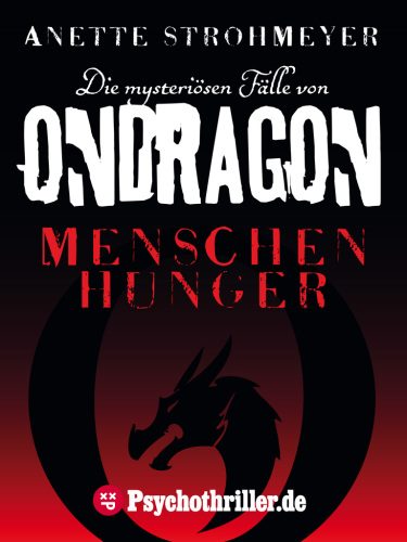 Ondragon 1: Menschenhunger Mystery-Thriller