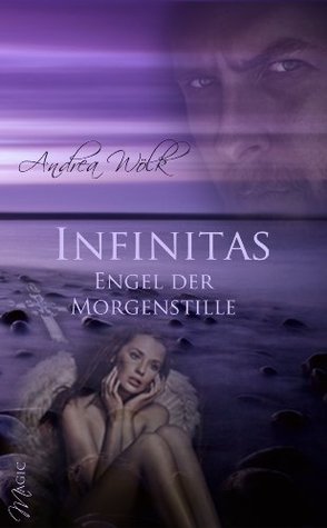 Infinitas 3 - Engel der Morgenstille (German Edition)