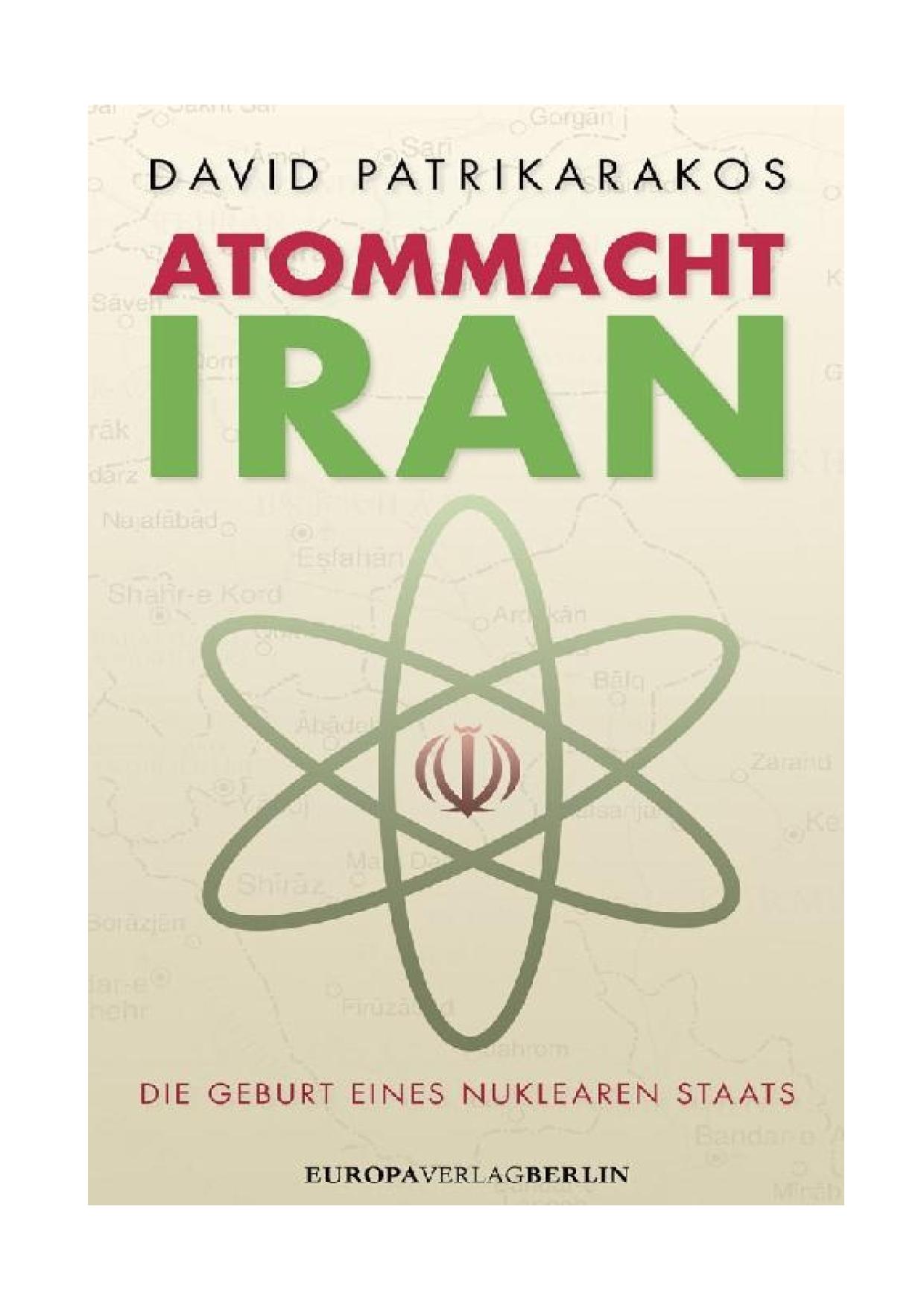 Atommacht Iran Die Geburt eines nuklaren Staats