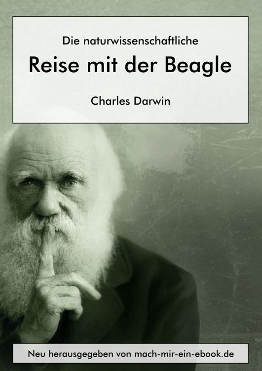 Die naturwissenschaftliche Reise mit der Beagle