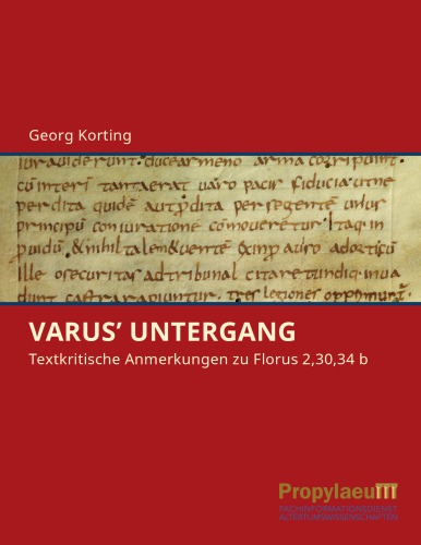 Varus' Untergang : textkritische Anmerkungen zu Florus 2,30,34 b