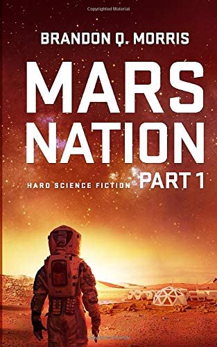 Mars Nation 1: Hard Science Fiction (Mars Trilogy)
