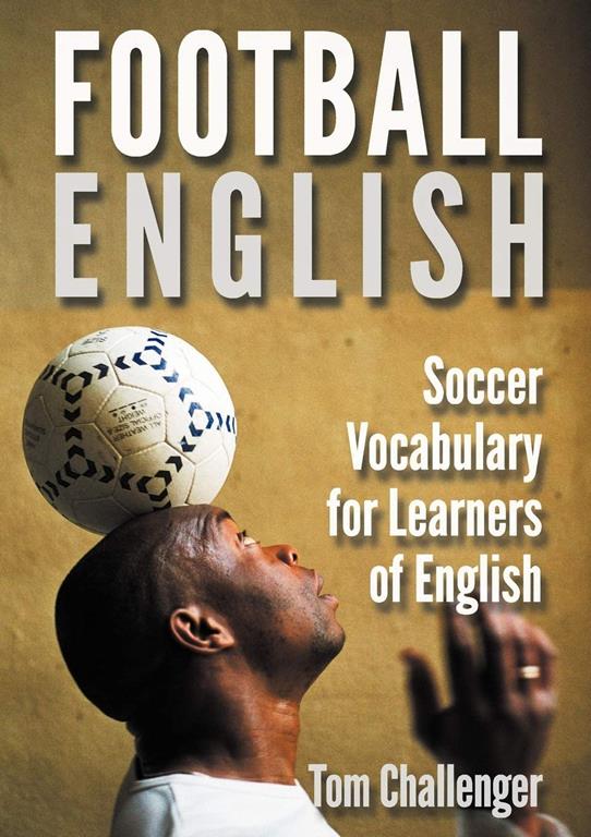 Football English: Soccer Vocabulary for Learners of English