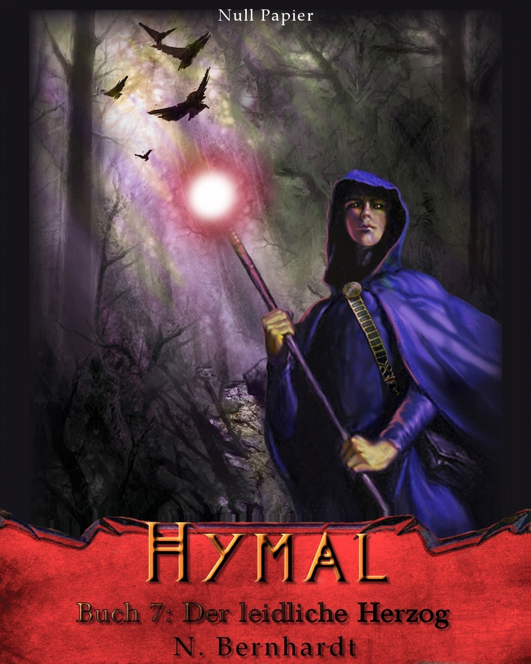 Der Hexer von Hymal, Buch VII - Der leidliche Herzog