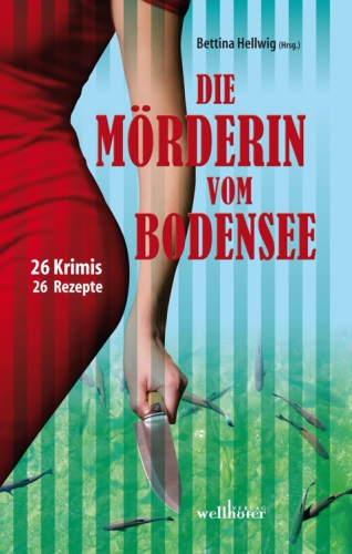 Die Mörderin vom Bodensee