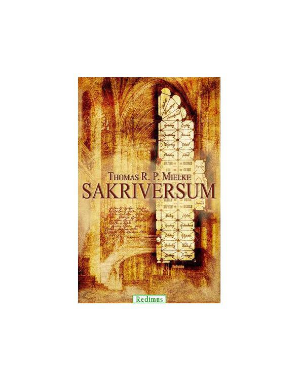 Das Sakriversum - Roman einer Kathedrale