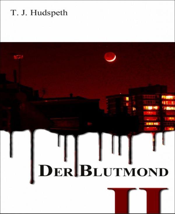 Der Blutmond - Teil 2 (German Edition)