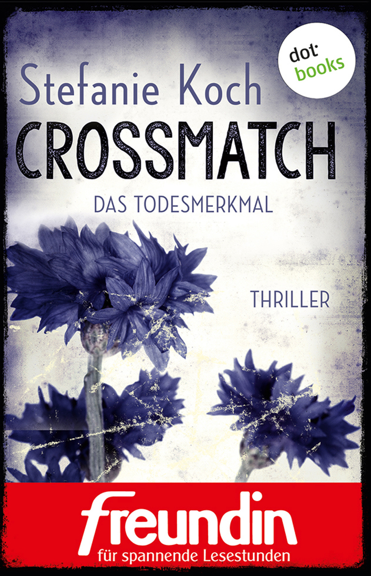 CROSSMATCH - Das Todesmerkmal Thriller