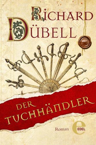 Der Tuchhändler Historischer Roman