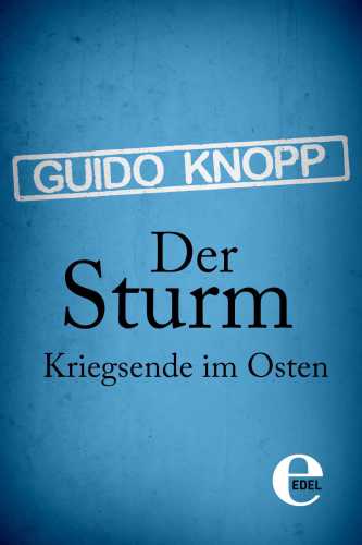 Der Sturm Kriegsende im Osten