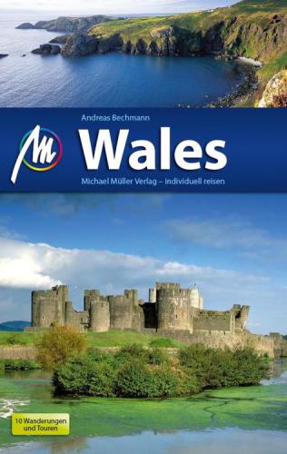 Wales Reiseführer Michael Müller Verlag Individuell reisen mit vielen praktischen Tipps