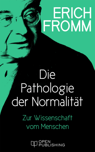 Die Pathologie der Normalität. Zur Wissenschaft vom Menschen The Pathology of Normalcy