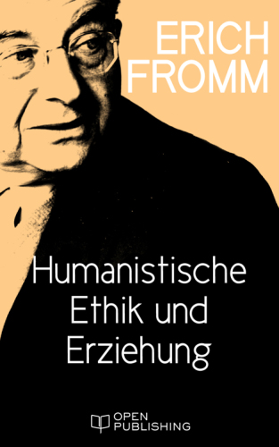 Humanistische Ethik und Erziehung