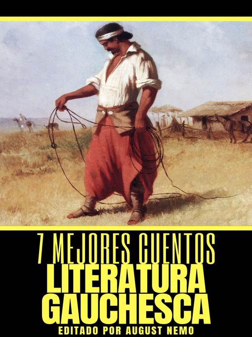 7 mejores cuentos--Literatura Gauchesca