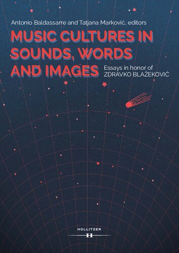 Music Cultures in Sounds, Words, and Images : Essays in Honor of Zdravko Blažeković