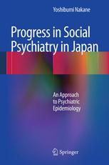 Progress in Social Psychiatry in Japan An Approach to Psychiatric Epidemiology