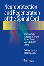 Neuroprotection and Regeneration of the Spinal Cord.