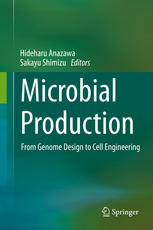 Microbial Production : From Genome Design to Cell Engineering