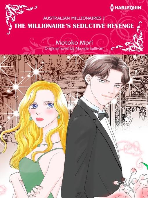 The Millionaire's Seductive Revenge