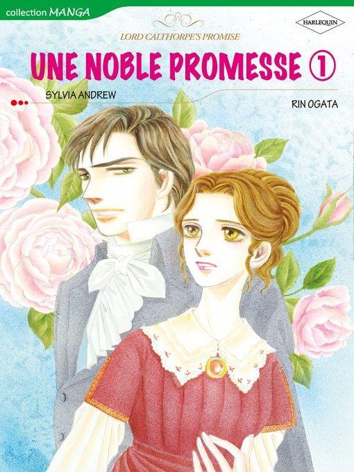 Une Noble Promesse, Volume 1