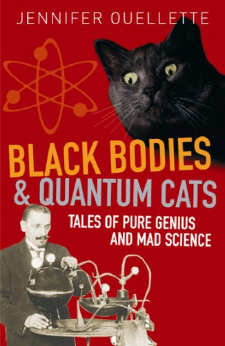 Black bodies and quantum cats : tales from the annals of physics