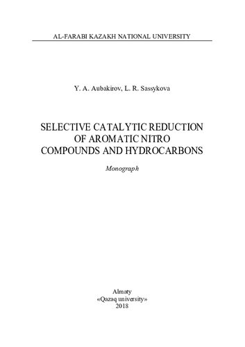 Selective catalytic reduction of aromatic nitro compounds and hydrocarbons : monograph