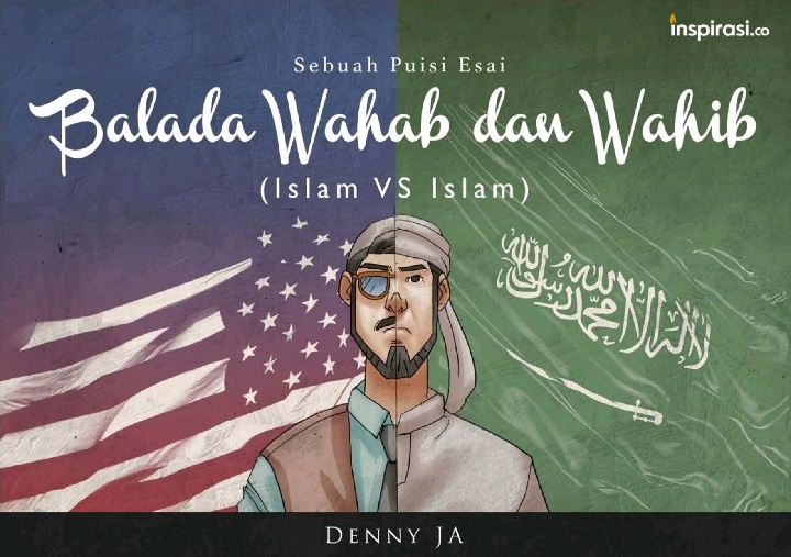 Balada Wahab dan Wahib (Islam vs Islam): Sebuah Puisi Esai