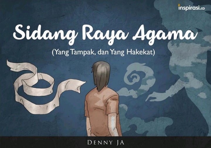 Sidang Raya Agama (Yang Tampak, dan Yang Hakekat)