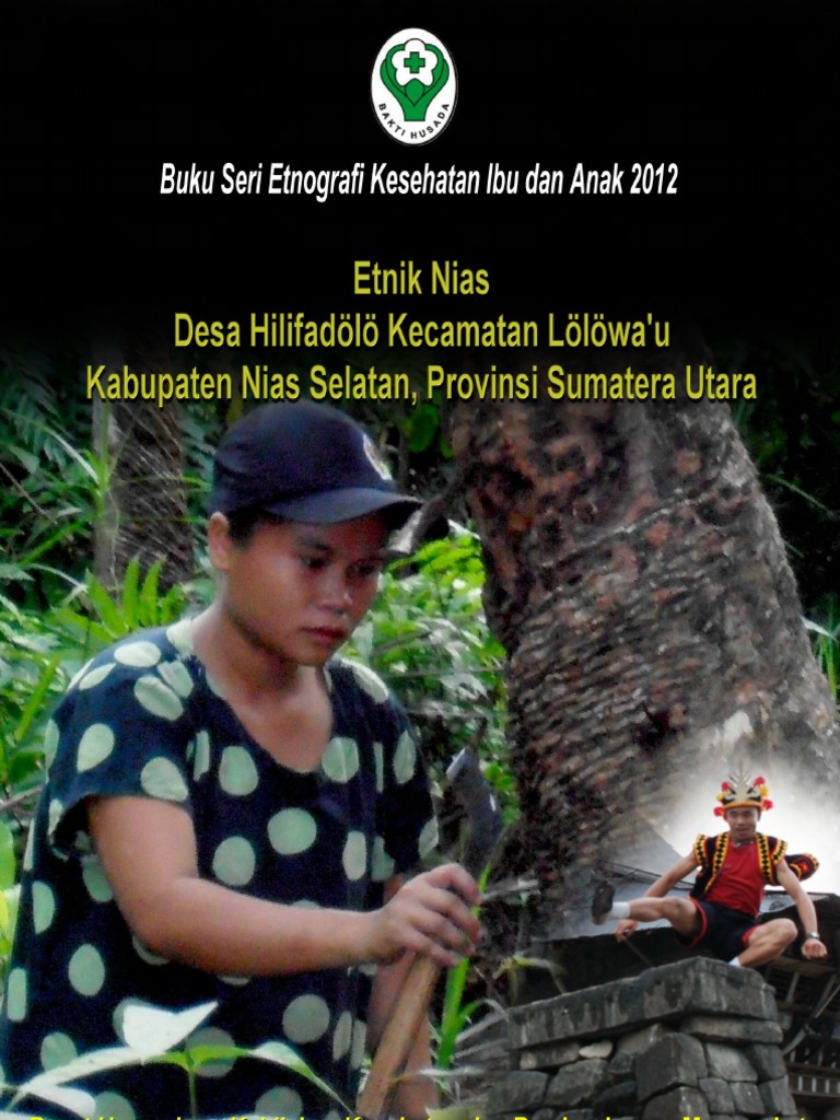 Etnik Nias Desa Hilifadölö, Kecamatan Lölöwa'u, Kabupaten Nias Selatan, Provinsi Sumatera Utara