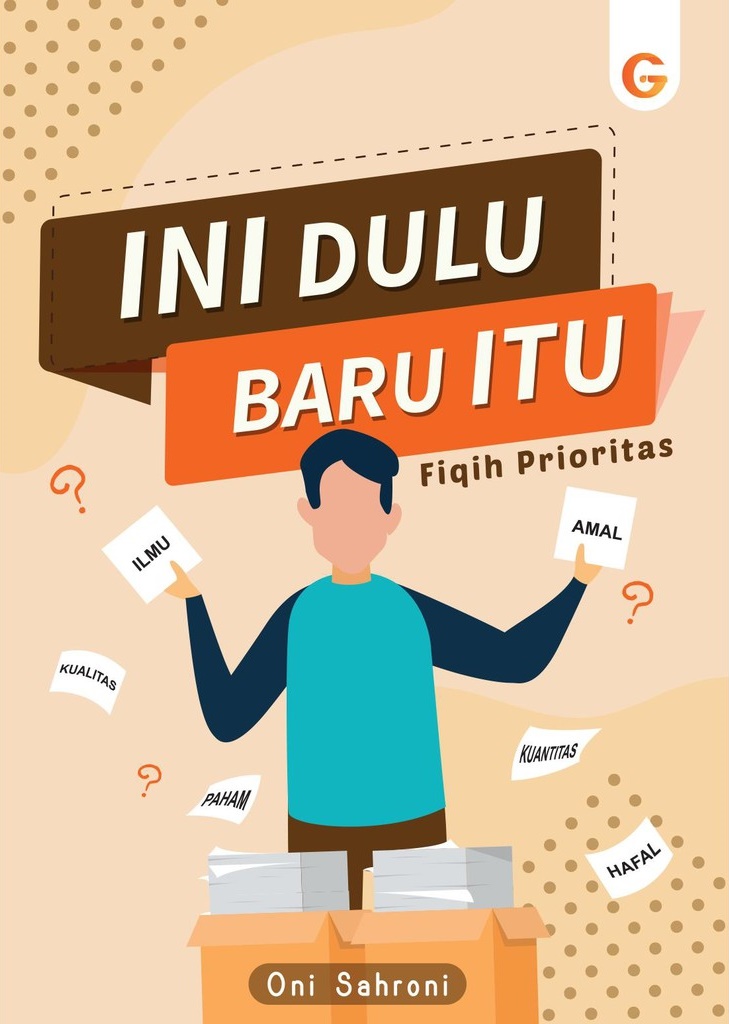 Ini Dulu Baru Itu: Fiqih Prioritas